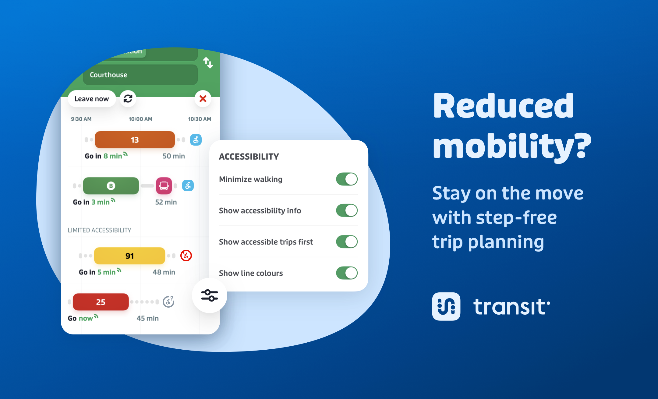 Find fast and accessible ways to travel